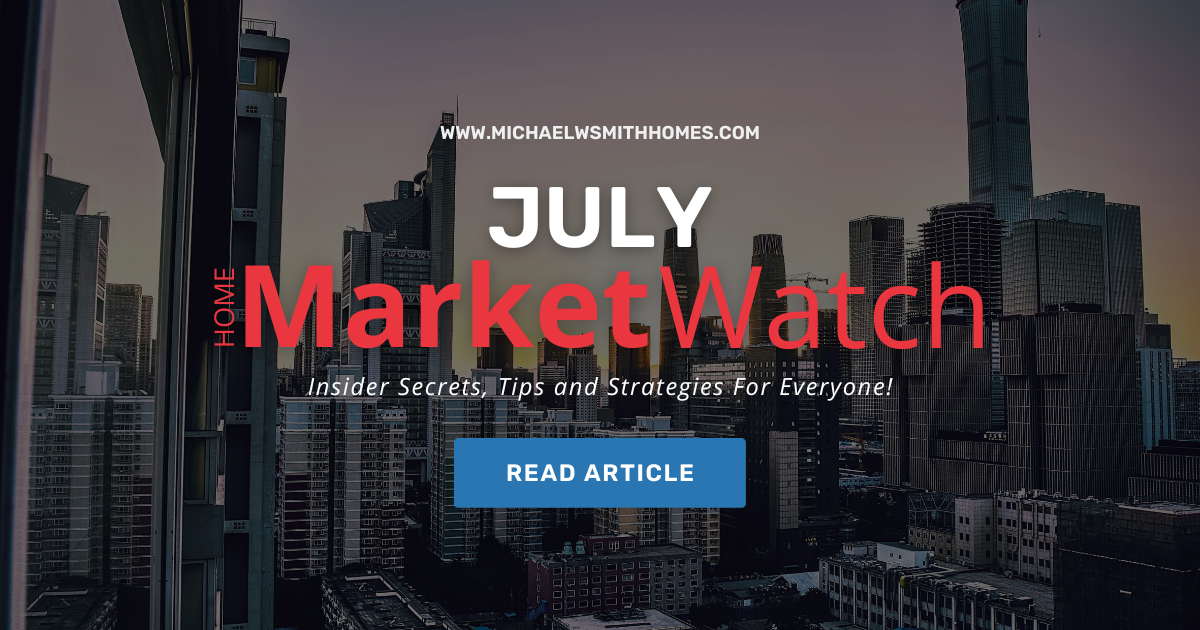 July Market Watch Newsletter
