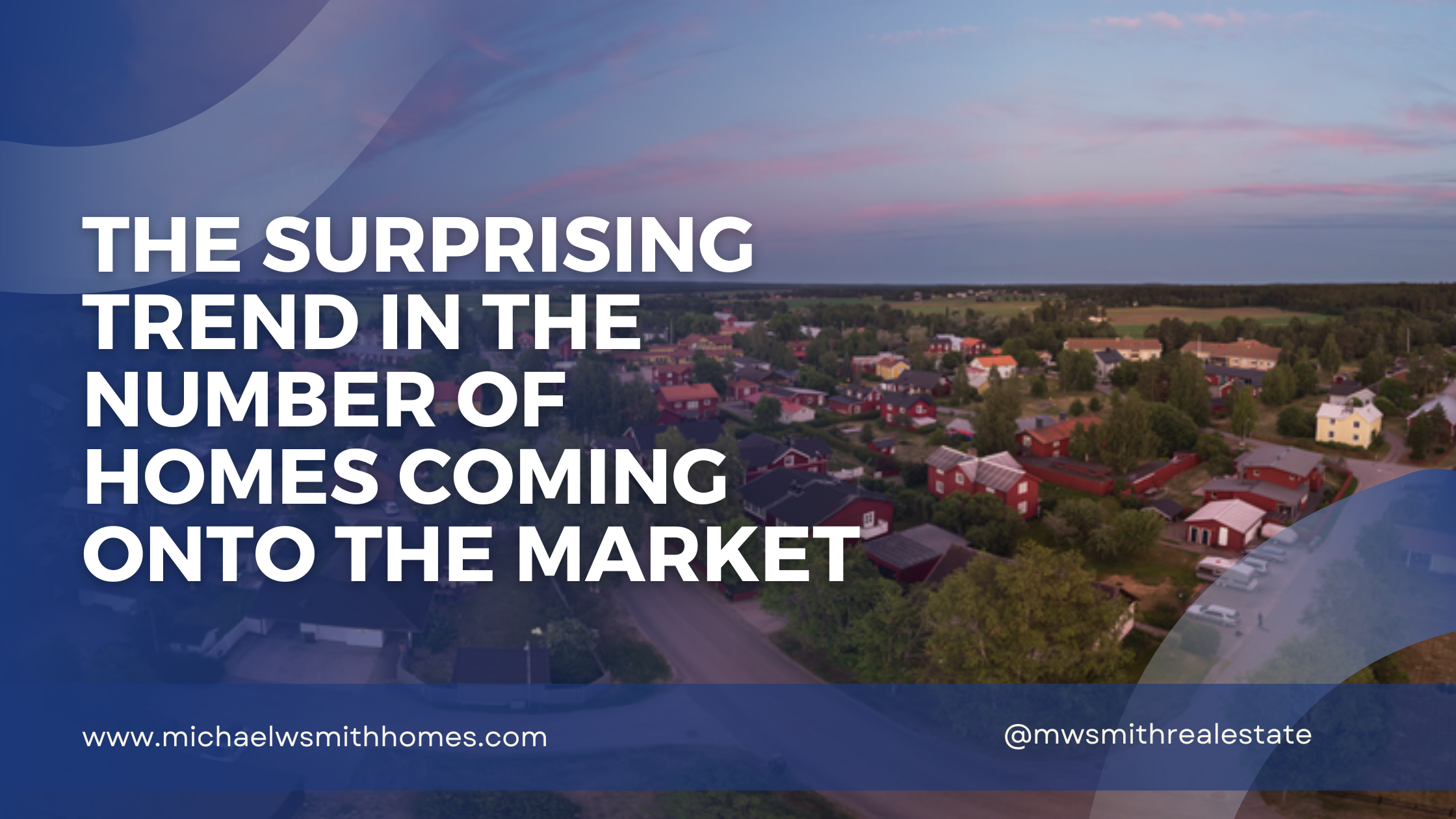 The Surprising Trend in the Number of Homes Coming onto the Market