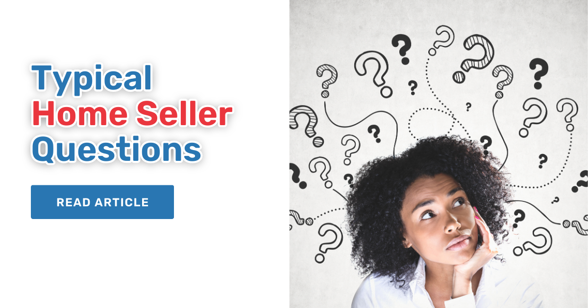 Typical Home Seller Questions 
