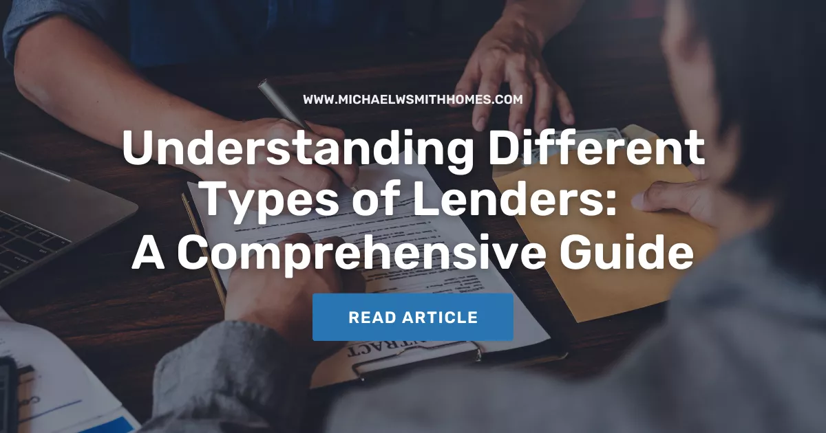 Understanding Different Types of Lenders: A Comprehensive Guide